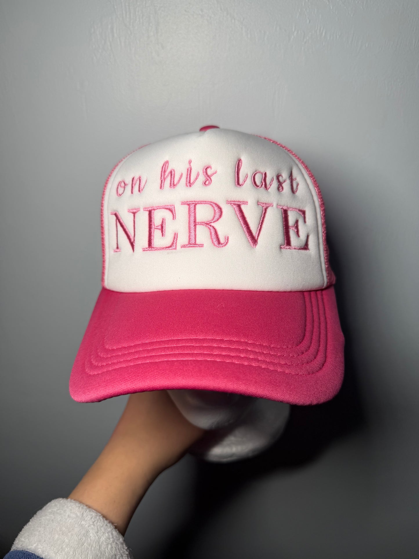 On His Last Nerve Embroidered Hat | Funny Wife Hat | Pink Trucker Hat | Sassy Hat